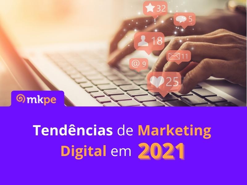 Tendências De Marketing Digital Em 2021