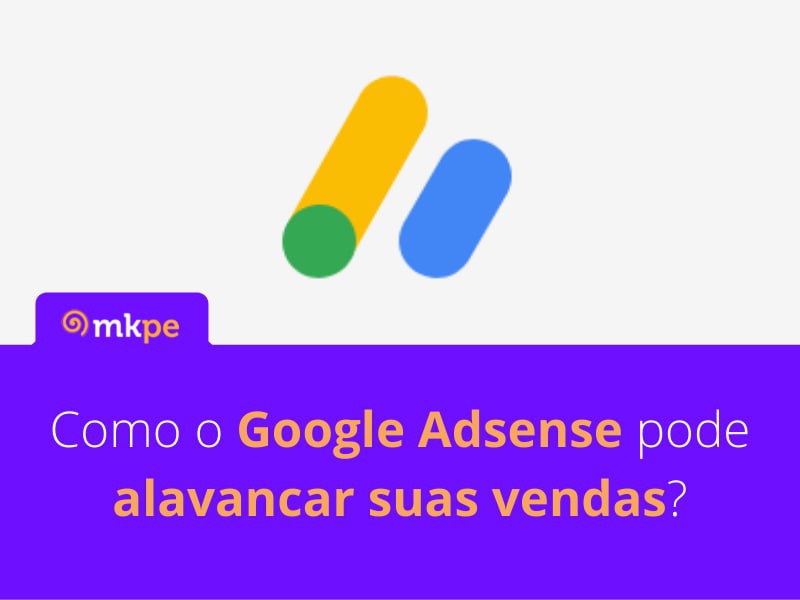 Como o Google Adsense pode alavancar suas vendas?