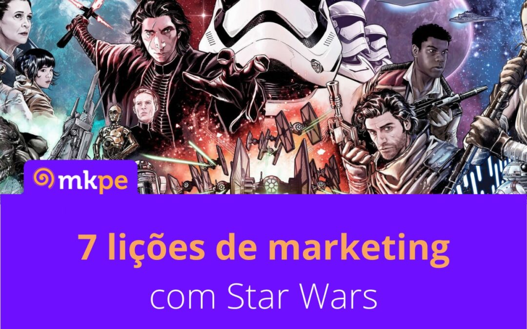 7 lições de marketing com Star Wars