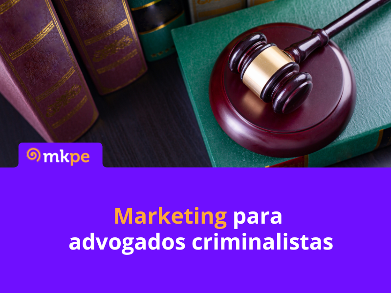 Marketing para advogados criminalistas